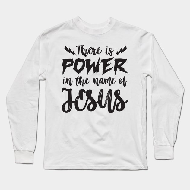 Power in the name of Jesus Long Sleeve T-Shirt by Plushism